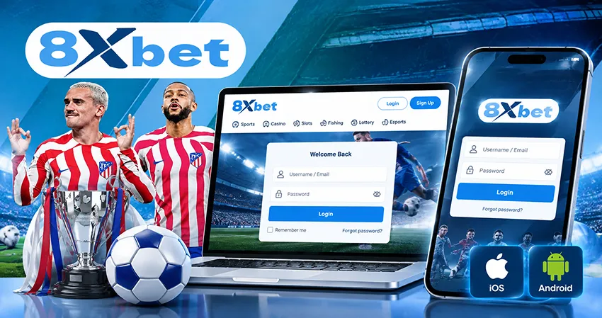 8xbet Login App và 8xbet Website Login: Nên sử dụng cách nào?