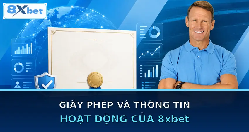 Giấy Phép Và Thông Tin Hoạt Động Của 8xbet
